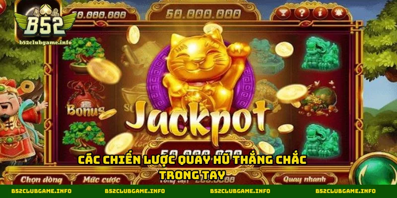 Bỏ túi bí kíp chơi nổ hũ đổi tiền tỷ