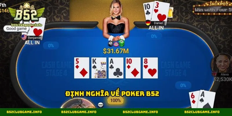 Định nghĩa về poker B52
