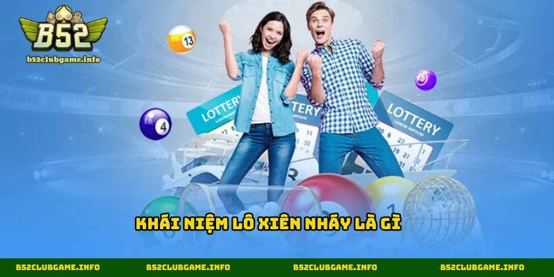 Khái niệm lô xiên nháy là gì