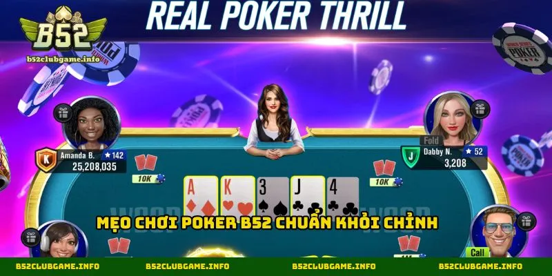 Mẹo chơi poker B52 chuẩn khỏi chỉnh