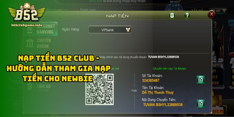 Nạp Tiền B52 CLUB - Hướng Dẫn Nạp Tiền Cho Newbie