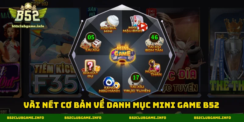 Vài nét cơ bản về danh mục mini game B52